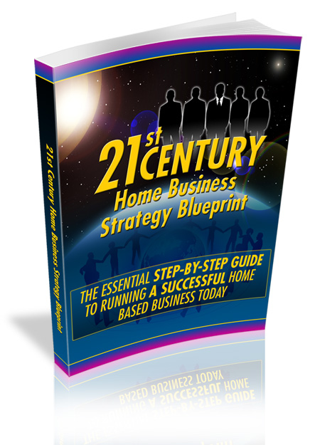 21st Century Home Business Strategy Blueprint-Elance eBooks