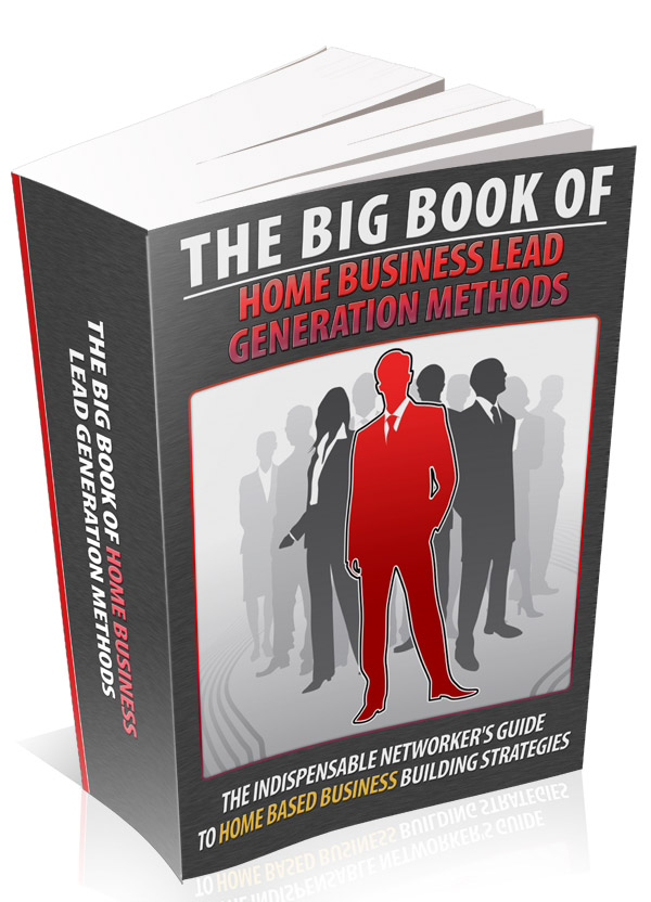 The Big Book of Home Business Lead Generation Methods