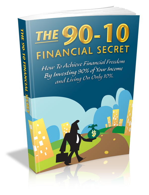 The 90 - 10 Financial Secret