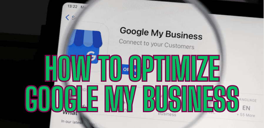 how to optimize google my business