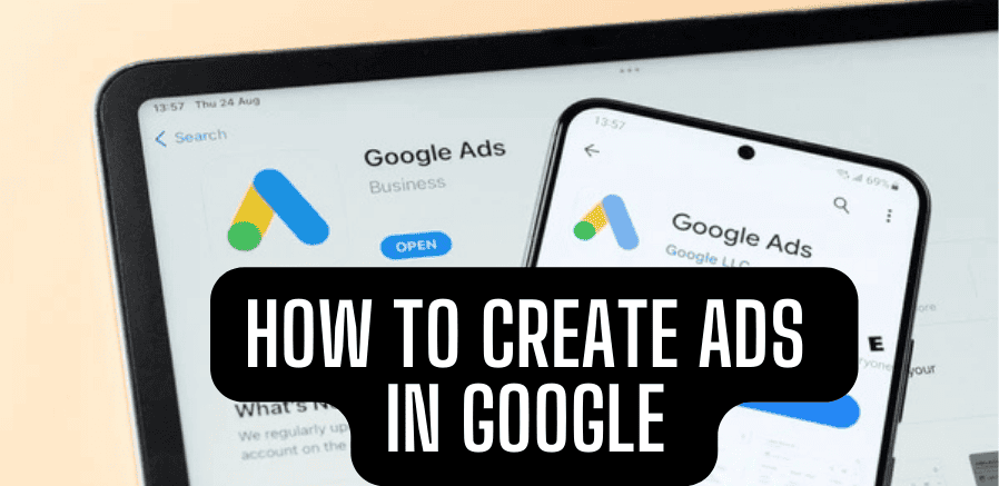 how to create ads in google